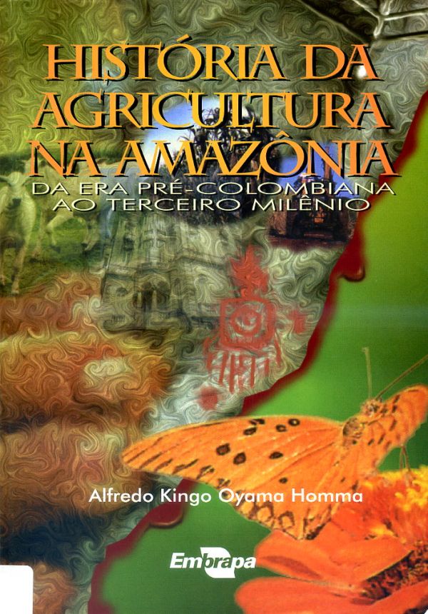 História da Agricultura na Amazônia - 630 HOM
